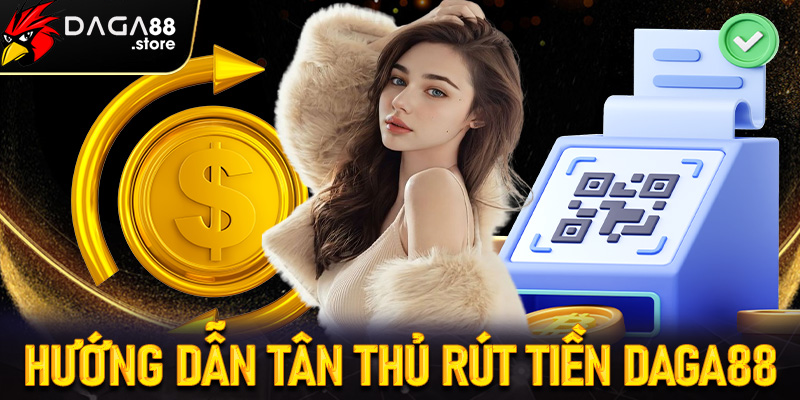 rút tiền Daga88