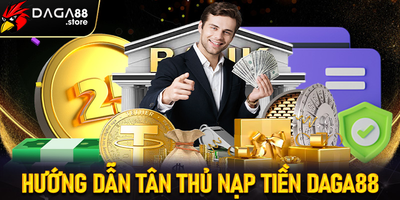 nạp tiền Daga88